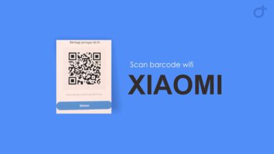 Cara Scan Barcode Wifi Xiaomi dengan Mudah